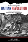 Image for The Haitian Revolution  : slavery, independence, and the struggle for recognition