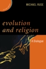 Image for Evolution and religion  : a dialogue