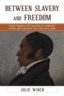Image for Between Slavery and Freedom