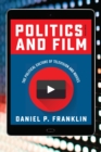 Image for Politics and film  : the political culture of television and movies