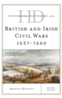 Image for Historical dictionary of the British and Irish civil wars, 1637-1660