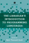 Image for The Librarian&#39;s Introduction to Programming Languages