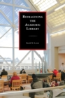 Image for Reimagining the academic library