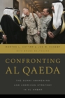 Image for Confronting al Qaeda  : the Sunni awakening and American strategy in al Anbar