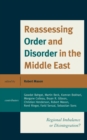 Image for Reassessing Order and Disorder in the Middle East
