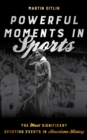 Image for Powerful moments in sports: the most significant sporting events in American history