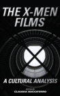 Image for The X-Men films  : a cultural analysis