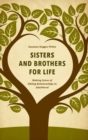 Image for Sisters and Brothers for Life : Making Sense of Sibling Relationships in Adulthood