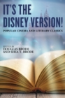 Image for It&#39;s the Disney version: popular cinema and literary classics