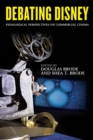 Image for Debating Disney: pedagogical perspectives on commercial cinema