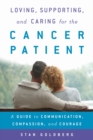 Image for Loving, Supporting, and Caring for the Cancer Patient
