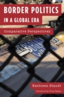 Image for Border politics in a global era  : comparative perspectives
