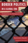 Image for Border politics in a global era: comparative perspectives