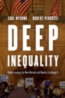Image for Deep inequality  : understanding the new normal and how to challenge it