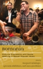 Image for Manele in Romania  : cultural expression and social meaning in Balkan popular music