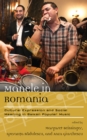 Image for Manele in Romania: cultural expression and social meaning in Balkan popular music