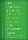 Image for The Political Science Student Writer&#39;s Manual and Reader&#39;s Guide