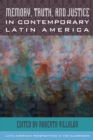 Image for Memory, Truth, and Justice in Contemporary Latin America