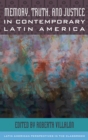 Image for Memory, truth, and justice in contemporary Latin America