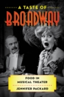 Image for A taste of Broadway: food in musical theater