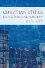 Image for Christian Ethics for a Digital Society