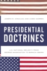 Image for Presidential doctrines  : U.S. national security from George Washington to Barack Obama