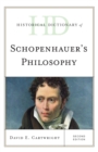 Image for Historical dictionary of Schopenhauer&#39;s philosophy