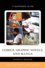 Image for Comics, graphic novels, and manga  : the ultimate teen guide
