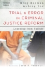 Image for Trial and error in criminal justice reform  : learning from failure