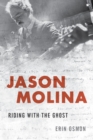Image for Jason Molina  : riding with the ghost