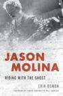 Image for Jason Molina: riding with the ghost