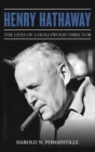 Image for Henry Hathaway  : the lives of a Hollywood director