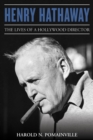 Image for Henry Hathaway: the lives of a Hollywood director