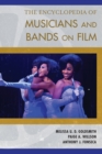 Image for The encyclopedia of musicians and bands on film