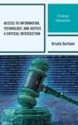 Image for Access to information, technology, and justice: a critical intersection