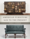 Image for American furniture: 1650 to the present