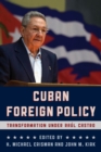 Image for Cuban Foreign Policy : Transformation under Raul Castro
