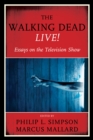 Image for The walking dead live!  : essays on the television show