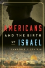 Image for Americans and the birth of Israel