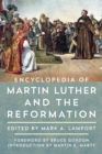 Image for Encyclopedia of Martin Luther and the Reformation