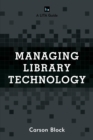 Image for Managing library technology: a LITA guide