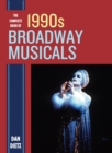 Image for The complete book of 1990s Broadway musicals