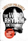 Image for The word rhythm dictionary  : a resource for writers and rappers, poets and lyricists