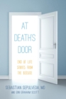 Image for At death&#39;s door: end of life stories from the bedside