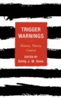 Image for Trigger warnings: history, theory, context