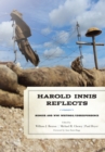 Image for Harold Innis reflects  : memoir and WWI writings/correspondence