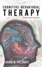 Image for Cognitive-Behavioral Therapy: Theory Into Practice