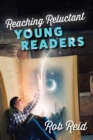 Image for Reaching Reluctant Young Readers