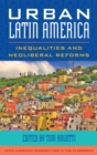 Image for Urban Latin America: inequalities and neoliberal reforms