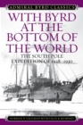 Image for With Byrd at the Bottom of the World: The South Pole Expedition of 1928-1930